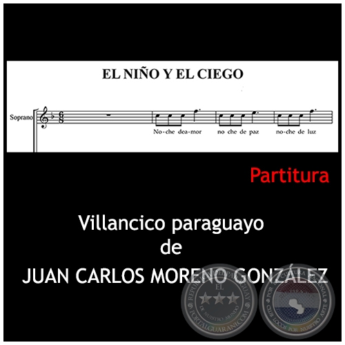EL NIÑO Y EL CIEGO - Villancico paraguayo de JUAN CARLOS MORENO GONZÁLEZ